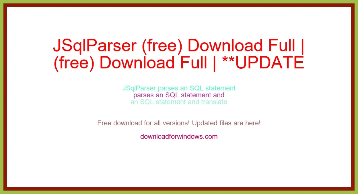 JSqlParser (free) Download Full | **UPDATE