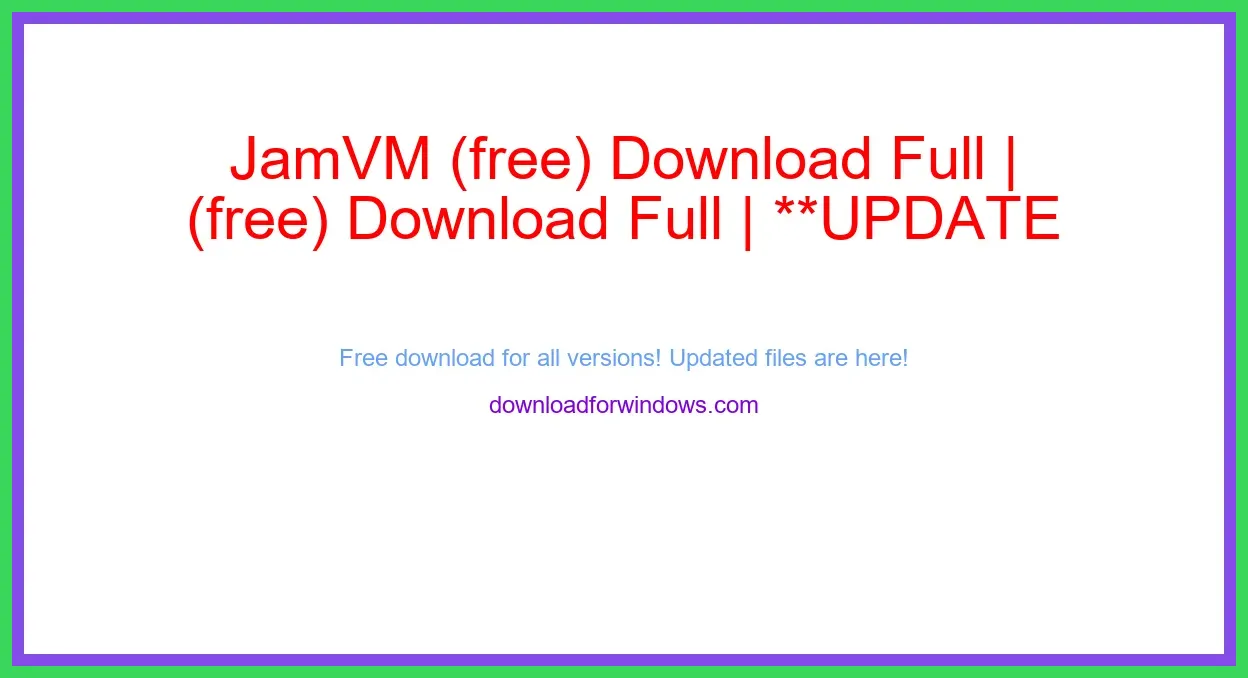 JamVM (free) Download Full | **UPDATE