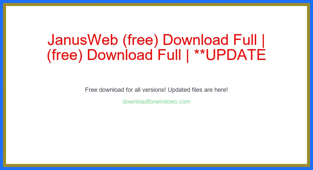 JanusWeb (free) Download Full | **UPDATE