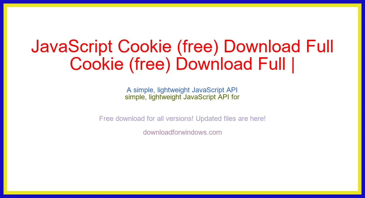 JavaScript Cookie (free) Download Full | **UPDATE