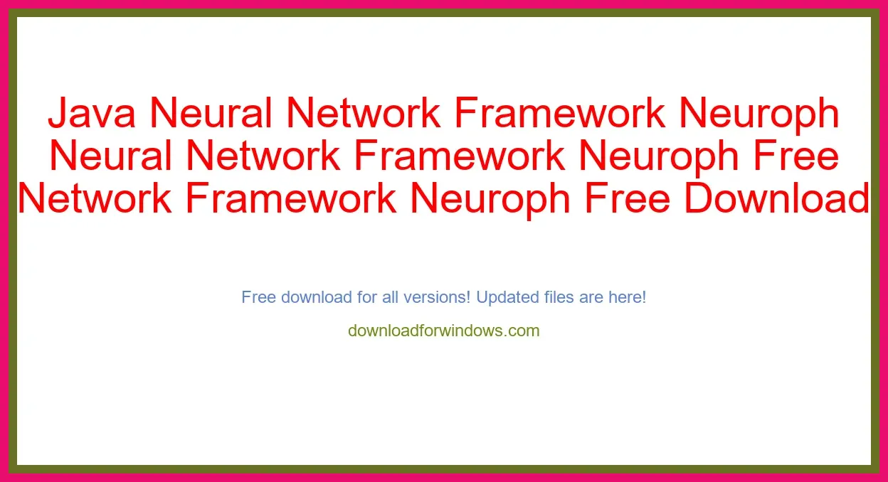 Java Neural Network Framework Neuroph Free Download for Windows & Mac