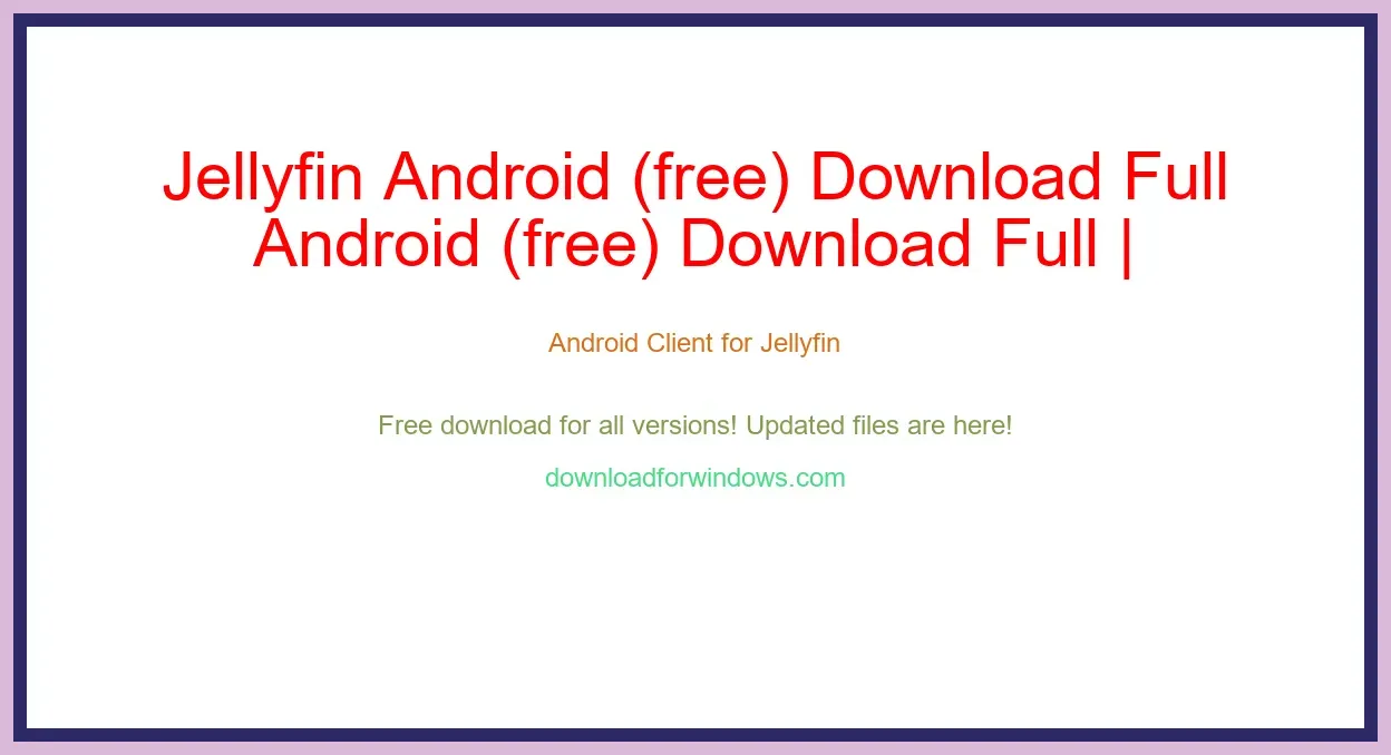 Jellyfin Android (free) Download Full | **UPDATE