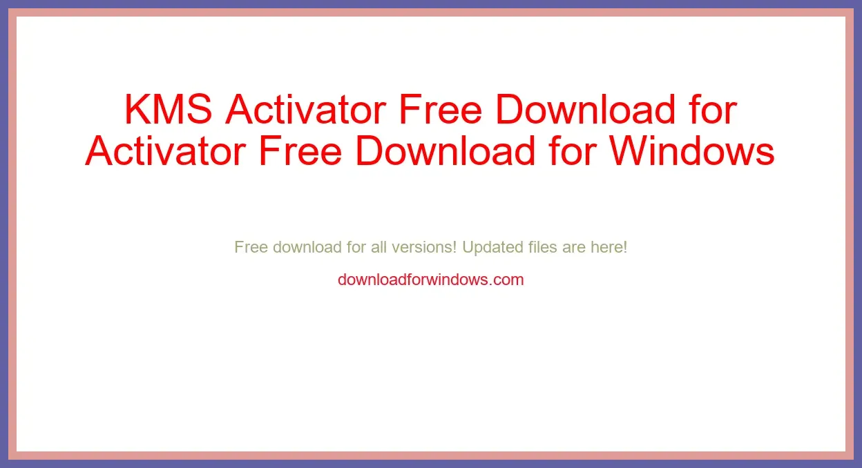 KMS Activator Free Download for Windows & Mac
