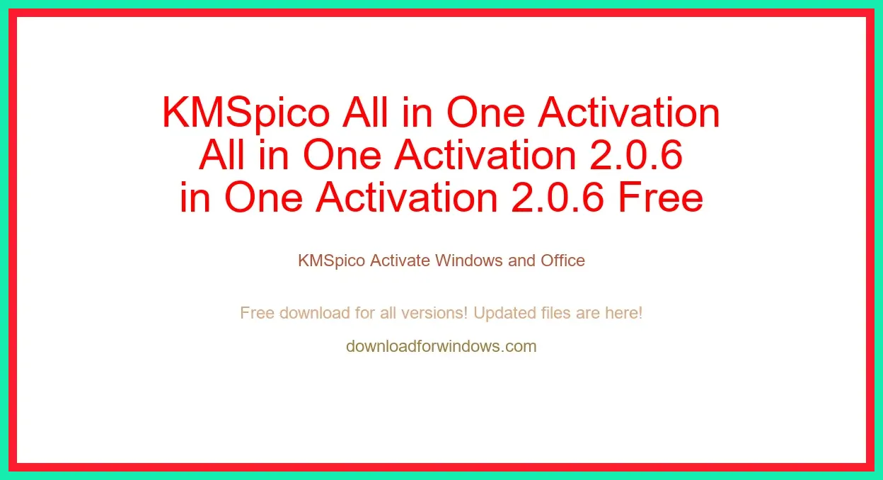 KMSpico All in One Activation 2.0.6 Free Download for Windows & Mac