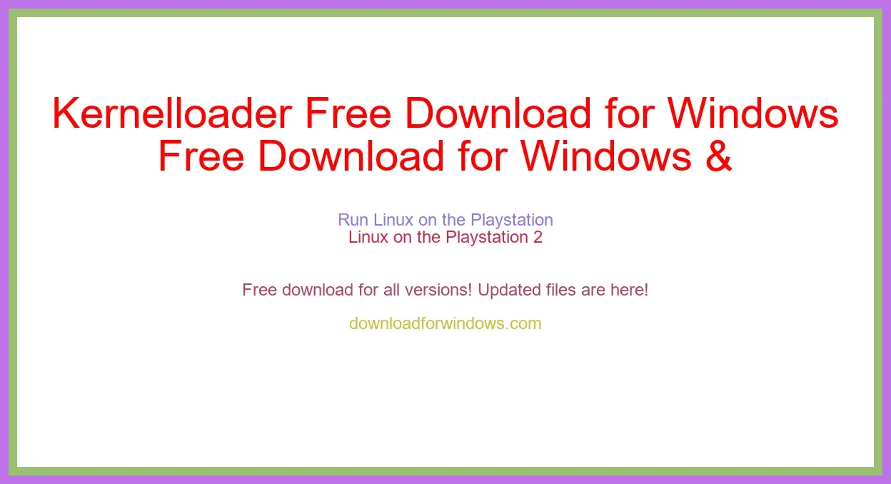 Kernelloader Free Download for Windows & Mac