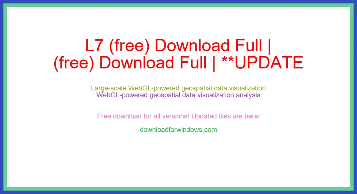 L7 (free) Download Full | **UPDATE