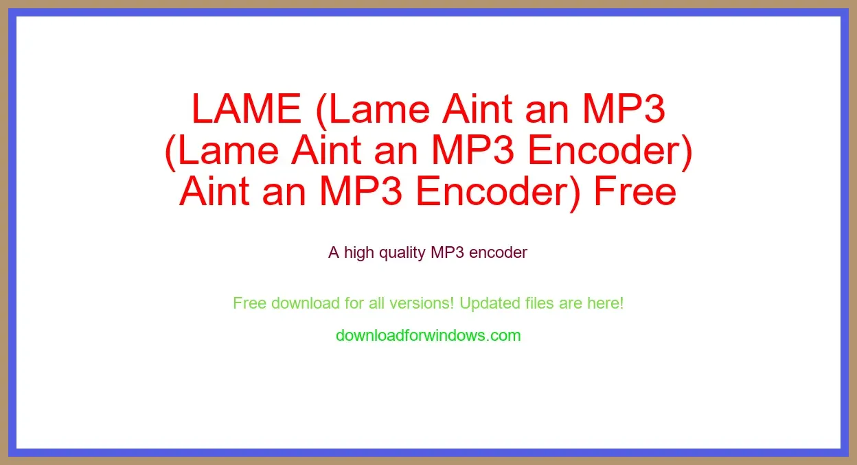 LAME (Lame Aint an MP3 Encoder) Free Download for Windows & Mac