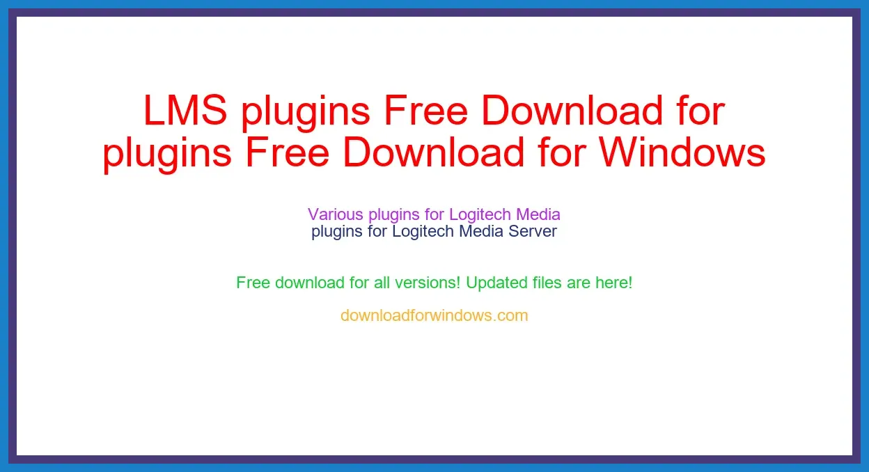 LMS plugins Free Download for Windows & Mac