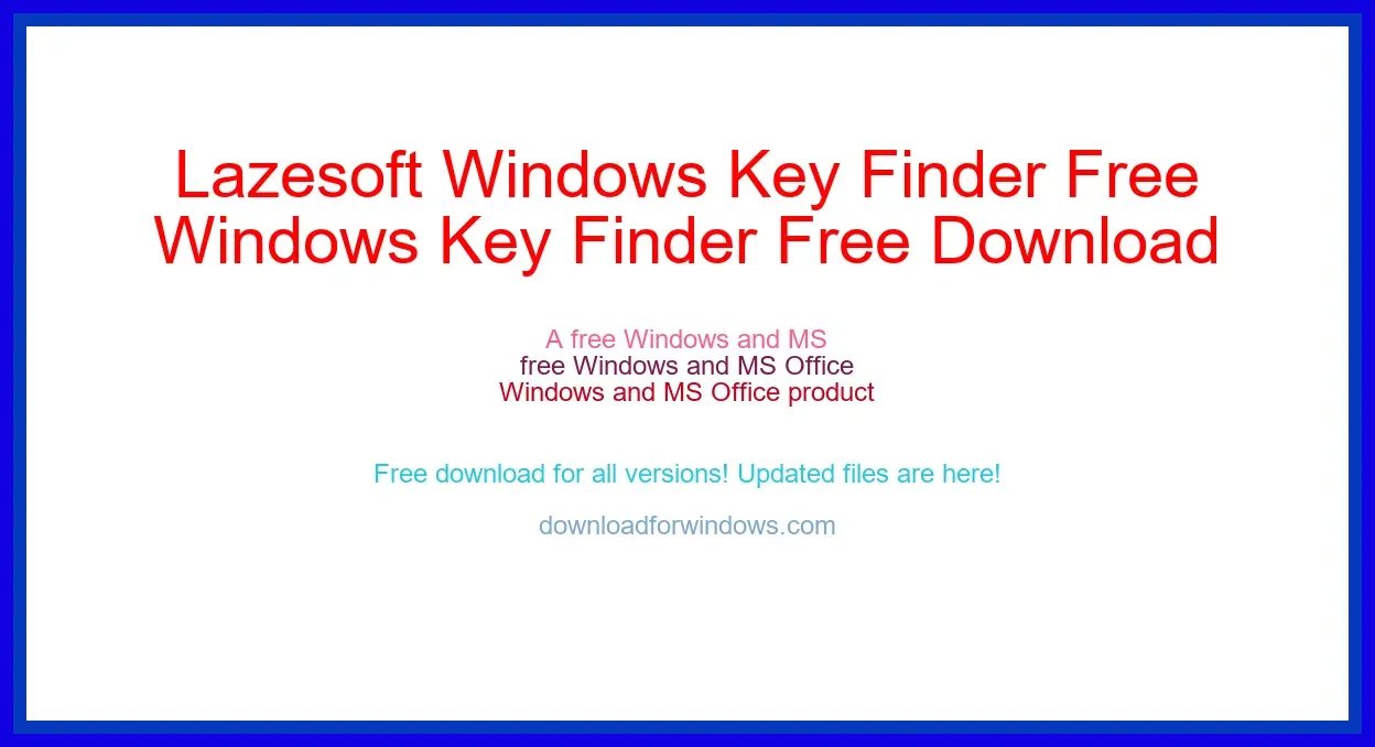 Lazesoft Windows Key Finder Free Download for Windows & Mac