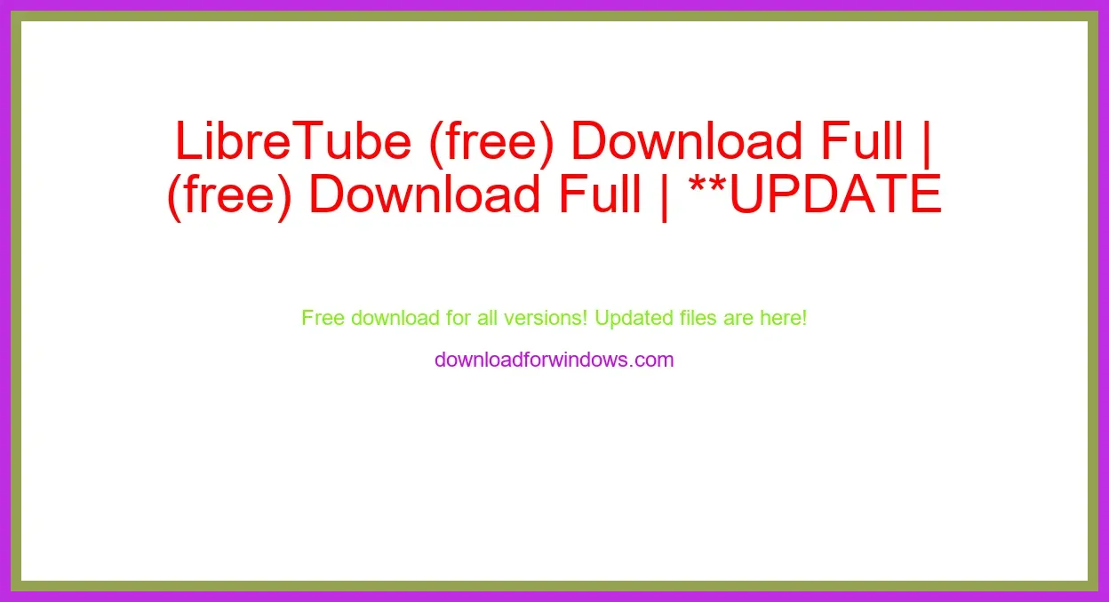 LibreTube (free) Download Full | **UPDATE