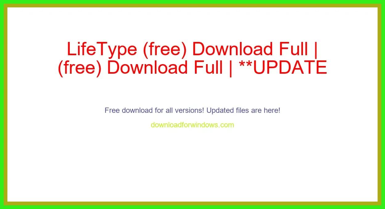 LifeType (free) Download Full | **UPDATE