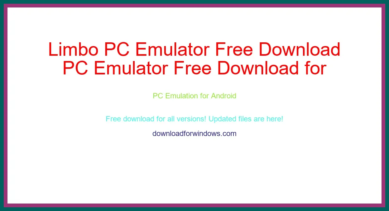 Limbo PC Emulator Free Download for Windows & Mac