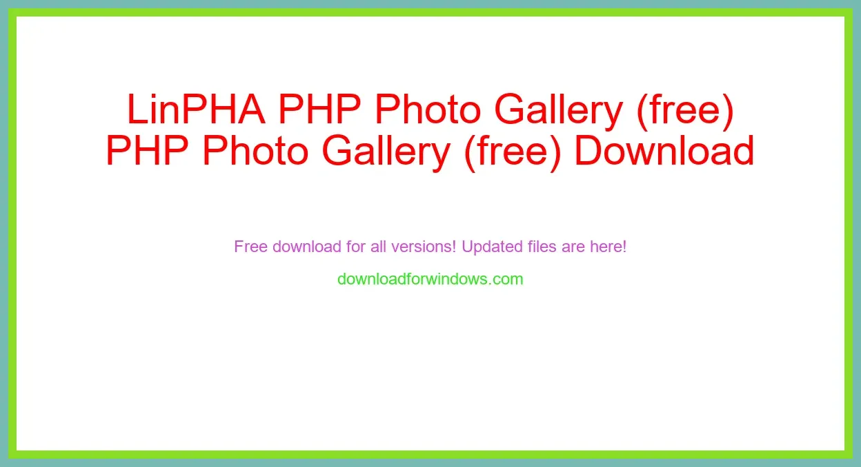 LinPHA PHP Photo Gallery (free) Download Full | **UPDATE