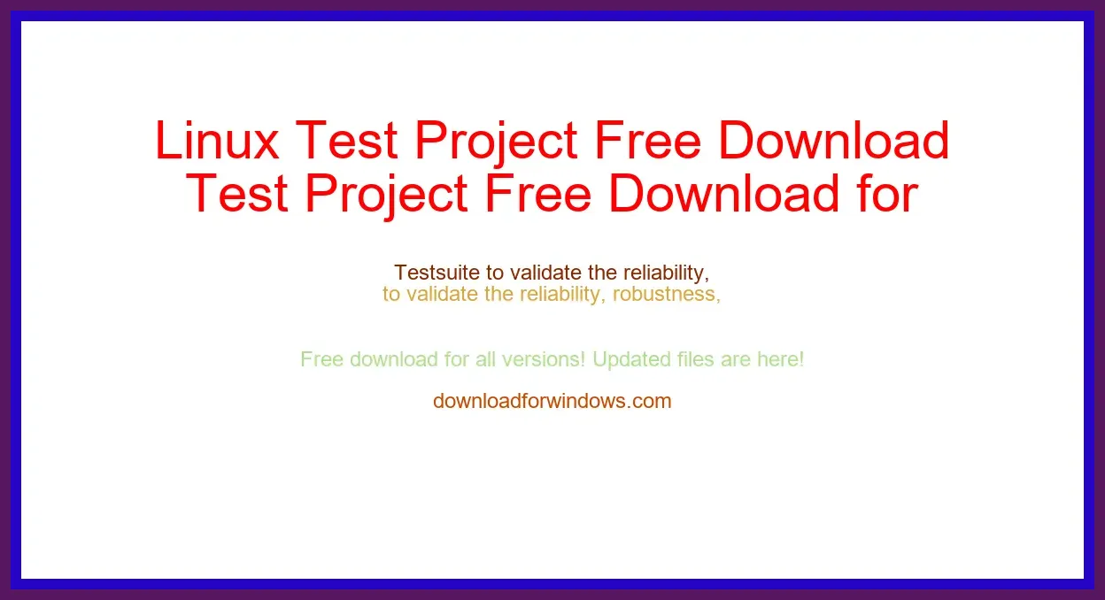 Linux Test Project Free Download for Windows & Mac