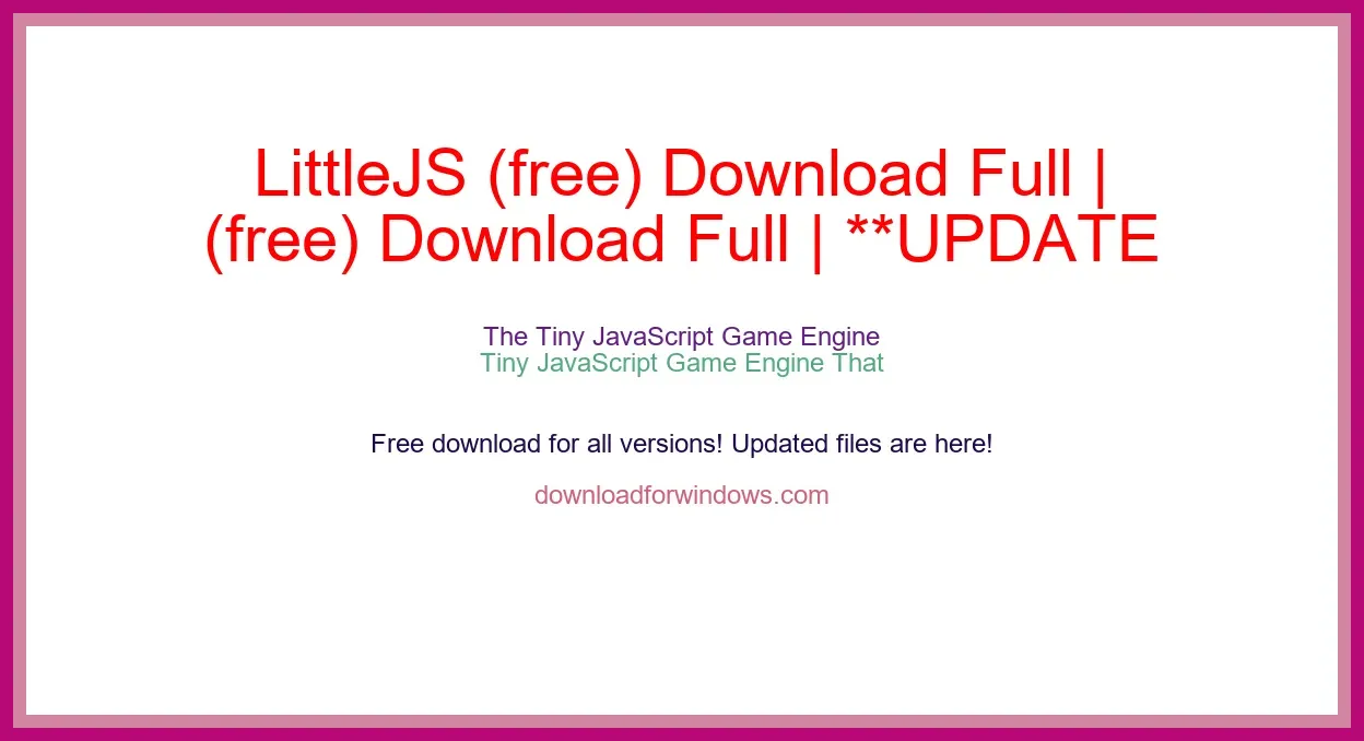 LittleJS (free) Download Full | **UPDATE