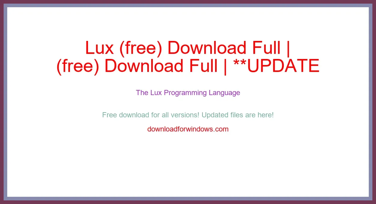 Lux (free) Download Full | **UPDATE