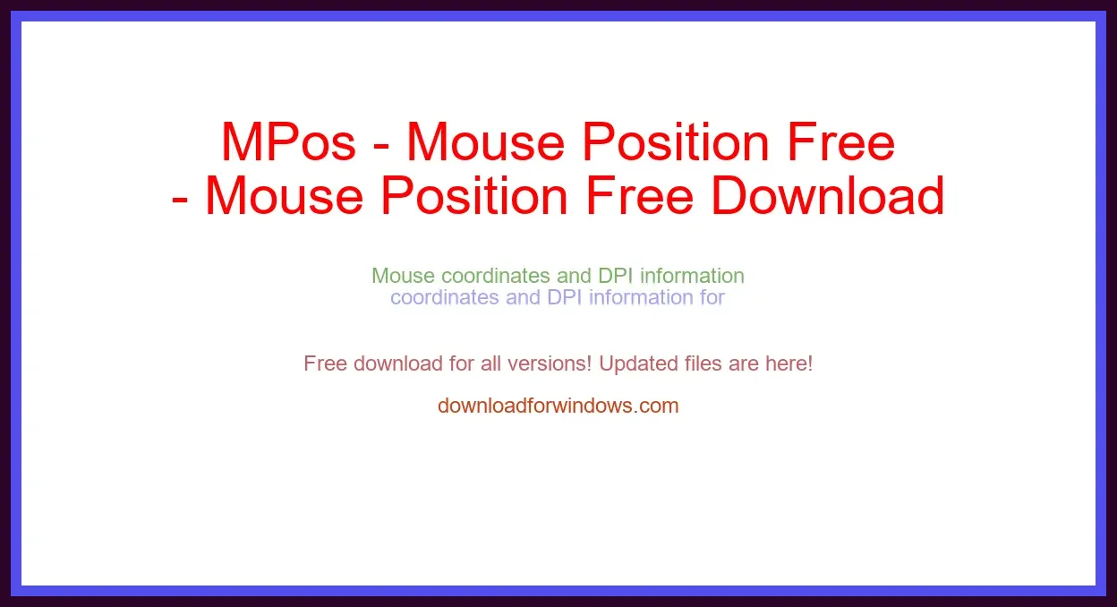 MPos - Mouse Position Free Download for Windows & Mac