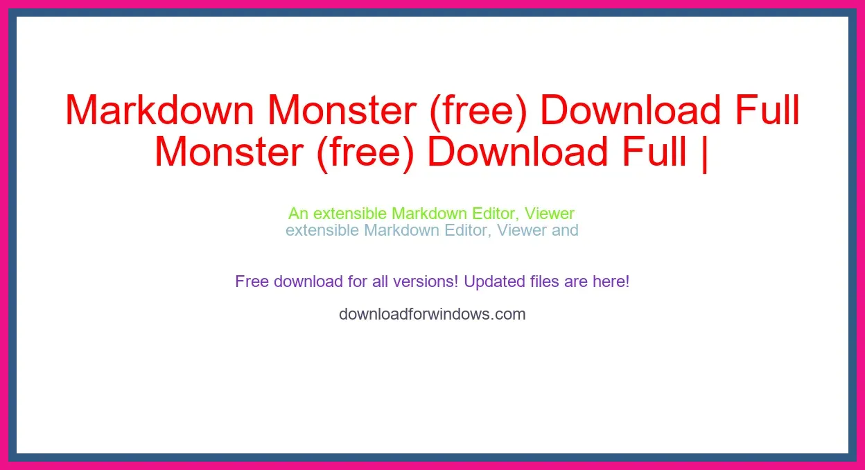 Markdown Monster (free) Download Full | **UPDATE