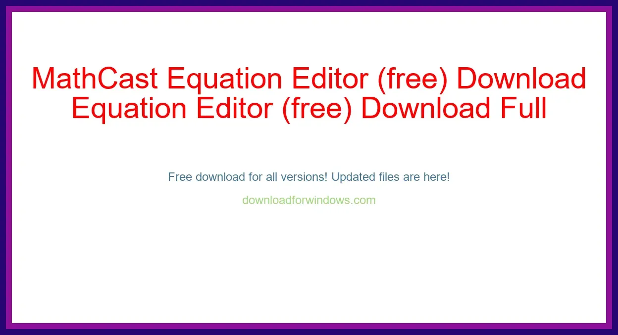 MathCast Equation Editor (free) Download Full | **UPDATE