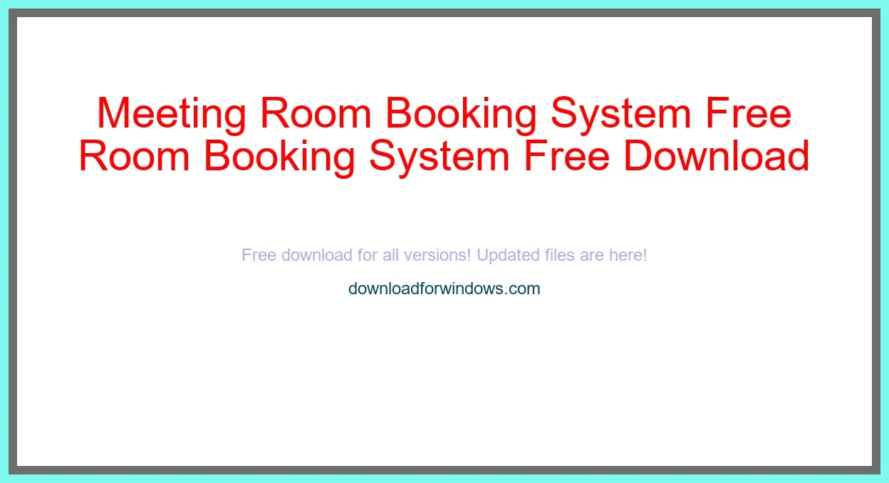 Meeting Room Booking System Free Download for Windows & Mac