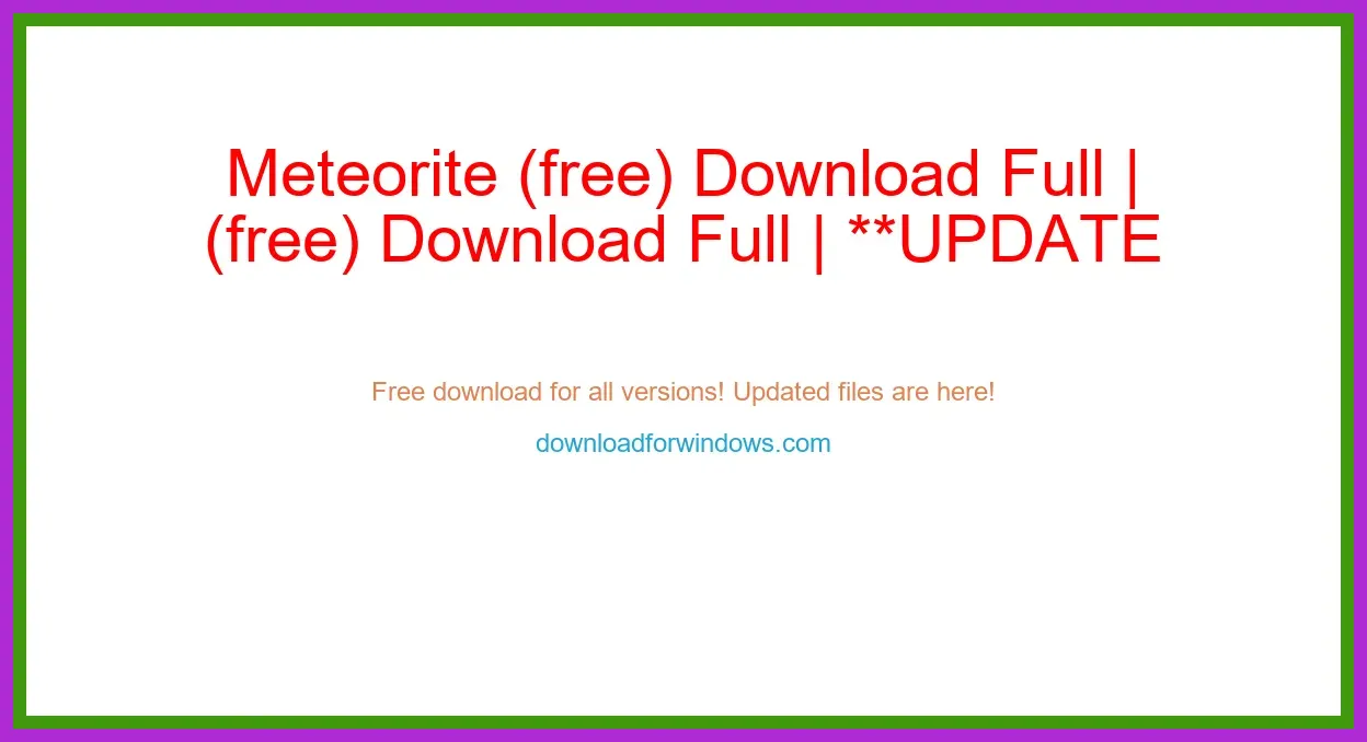 Meteorite (free) Download Full | **UPDATE
