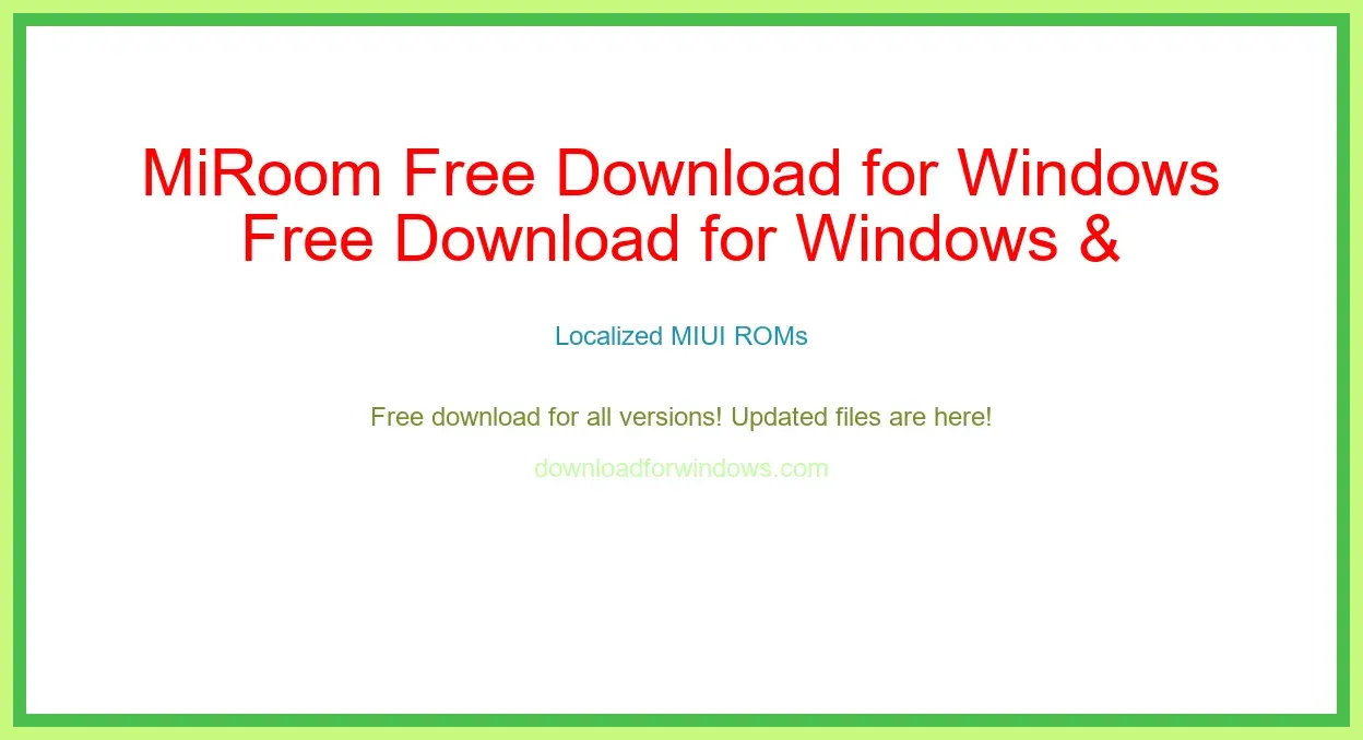 MiRoom Free Download for Windows & Mac