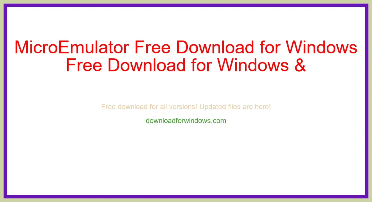 MicroEmulator Free Download for Windows & Mac