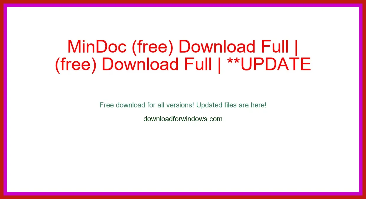 MinDoc (free) Download Full | **UPDATE