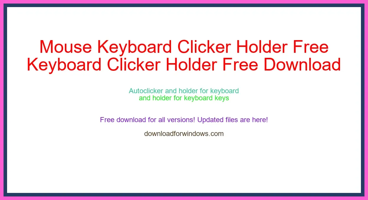 Mouse Keyboard Clicker Holder Free Download for Windows & Mac