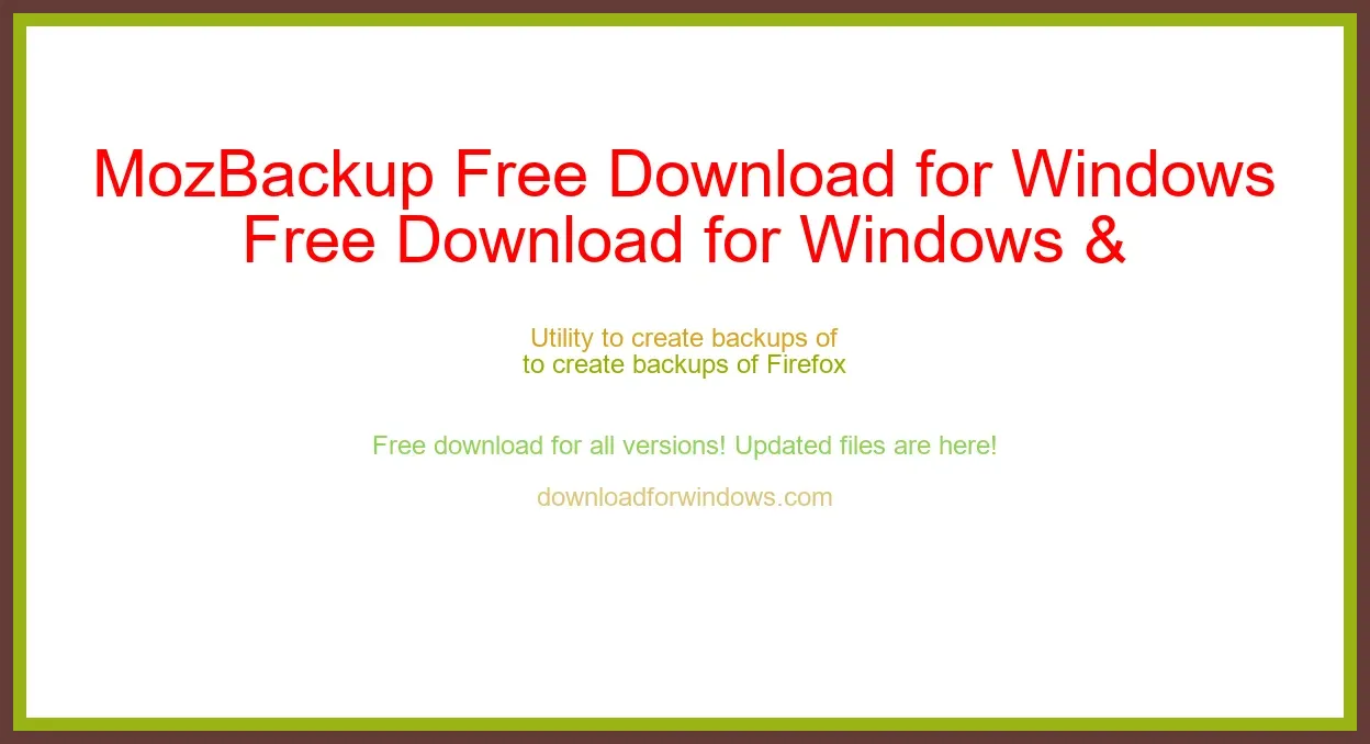 MozBackup Free Download for Windows & Mac