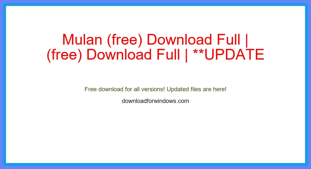 Mulan (free) Download Full | **UPDATE