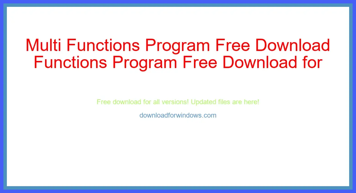 Multi Functions Program Free Download for Windows & Mac