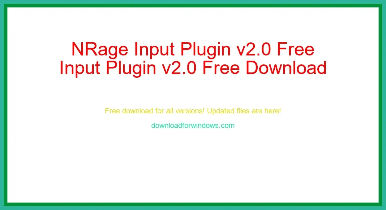 NRage Input Plugin v2.0 Free Download for Windows & Mac