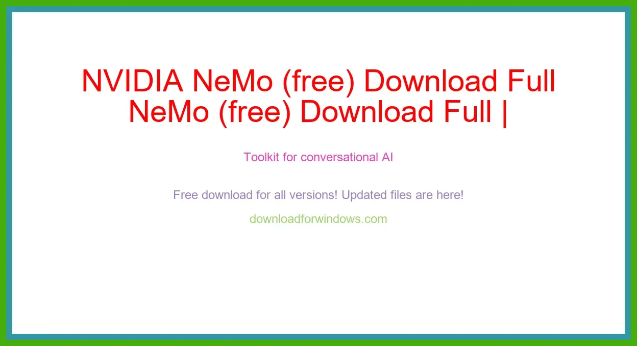 NVIDIA NeMo (free) Download Full | **UPDATE