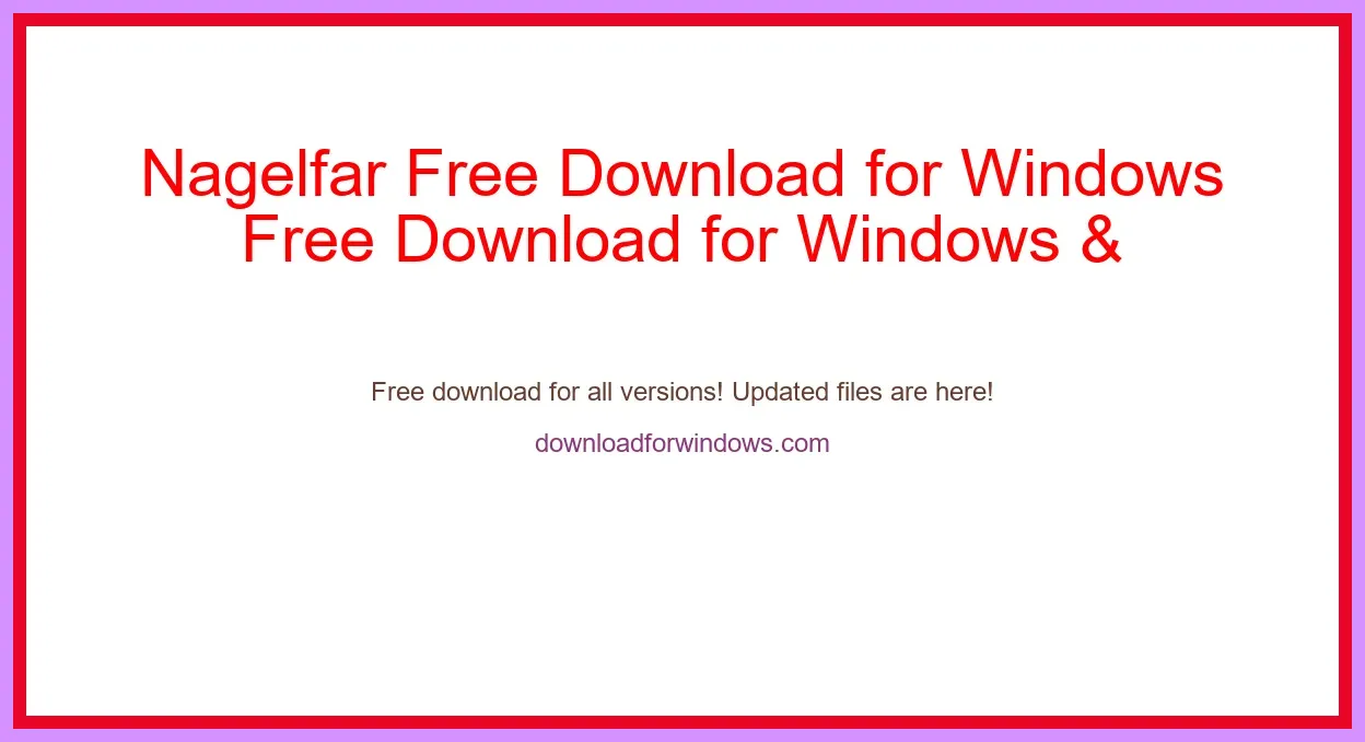 Nagelfar Free Download for Windows & Mac