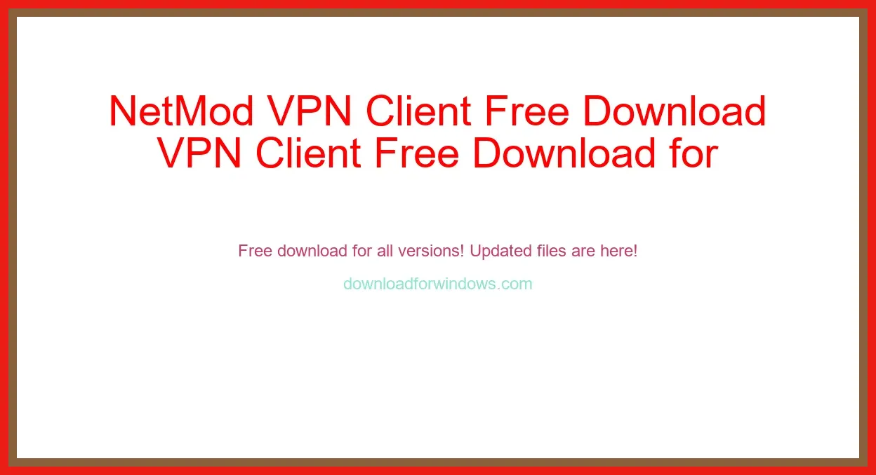 NetMod VPN Client Free Download for Windows & Mac