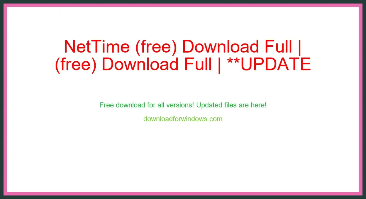 NetTime (free) Download Full | **UPDATE