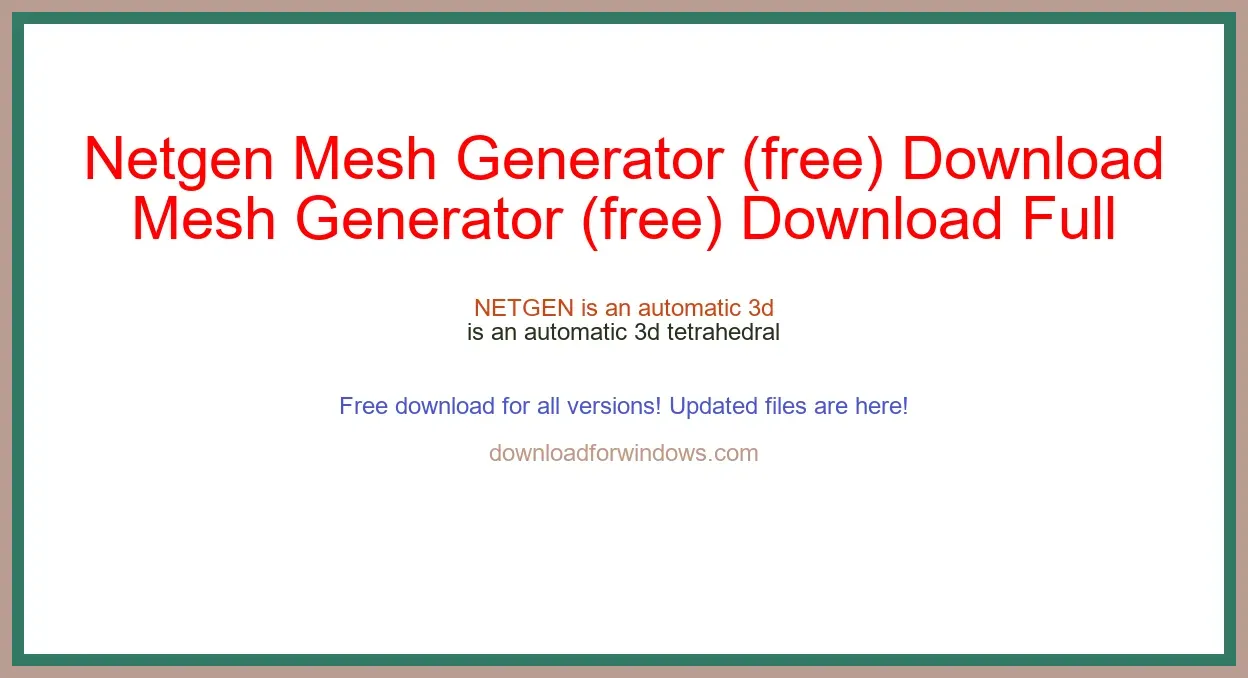 Netgen Mesh Generator (free) Download Full | **UPDATE
