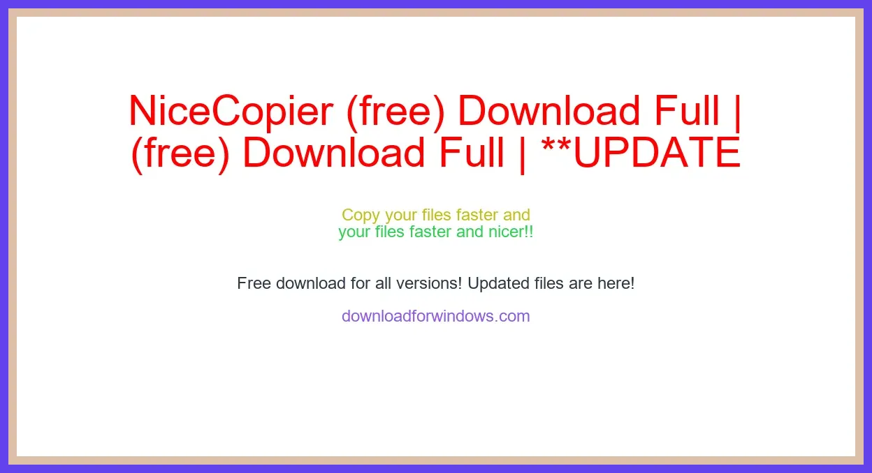NiceCopier (free) Download Full | **UPDATE