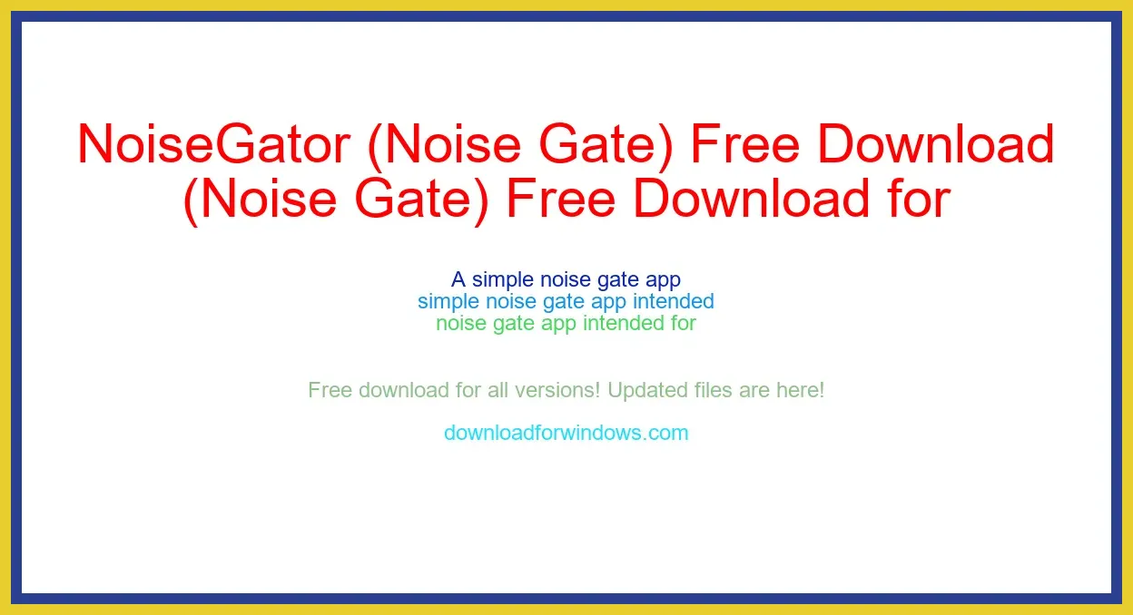 NoiseGator (Noise Gate) Free Download for Windows & Mac