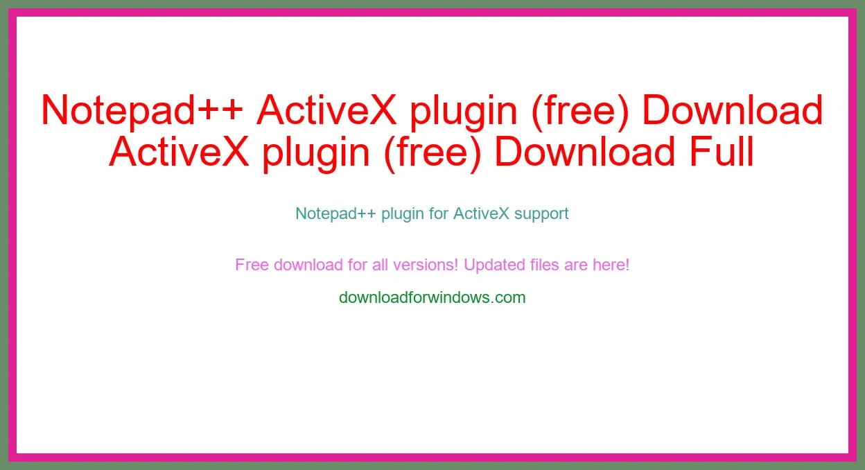 Notepad++ ActiveX plugin (free) Download Full | **UPDATE