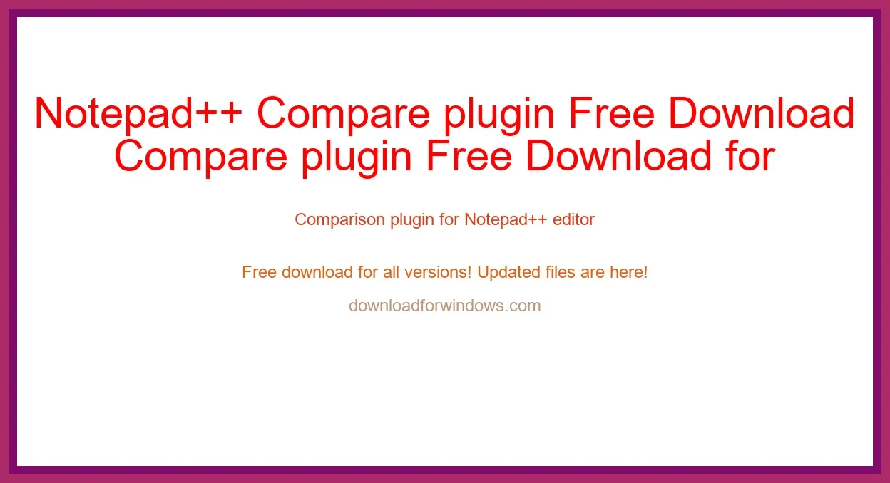 Notepad++ Compare plugin Free Download for Windows & Mac