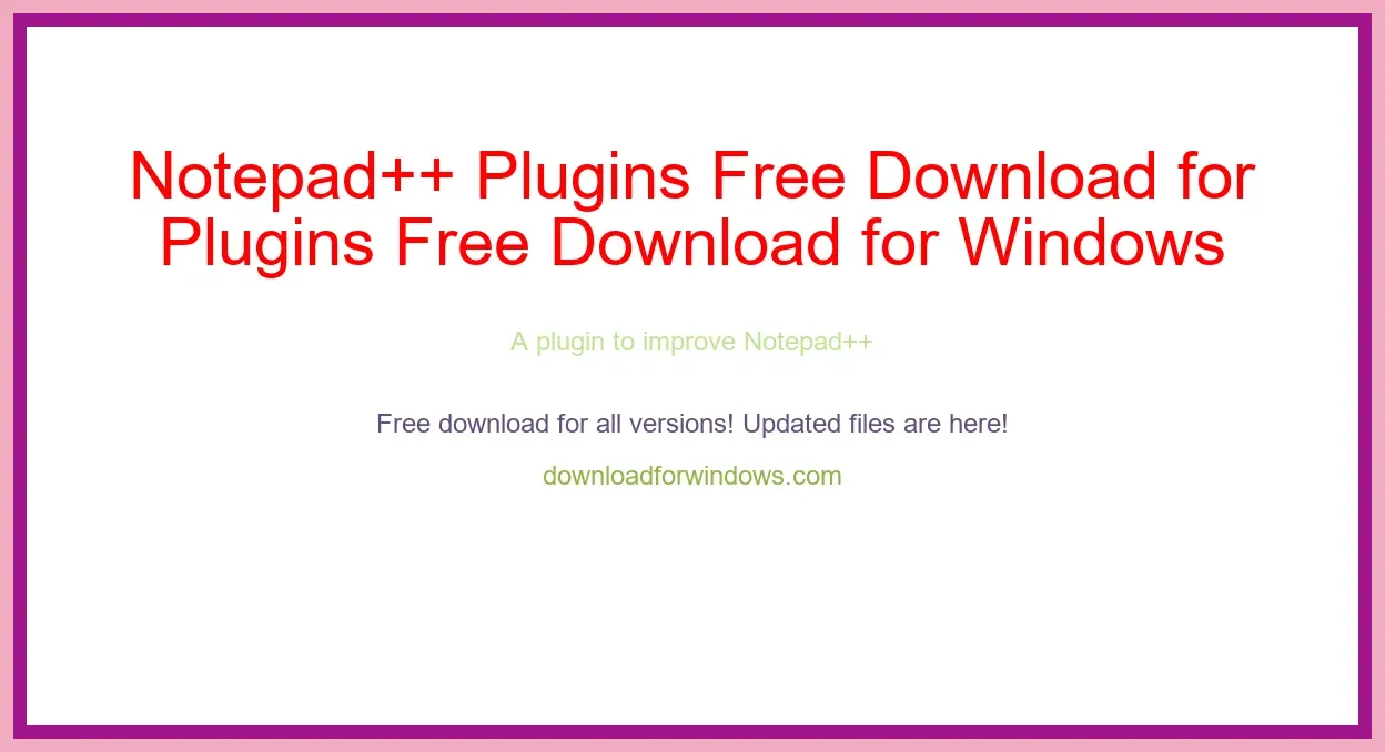 Notepad++ Plugins Free Download for Windows & Mac