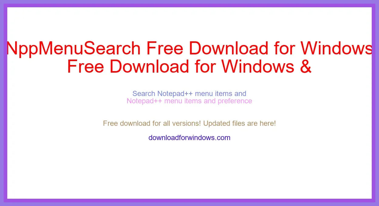 NppMenuSearch Free Download for Windows & Mac