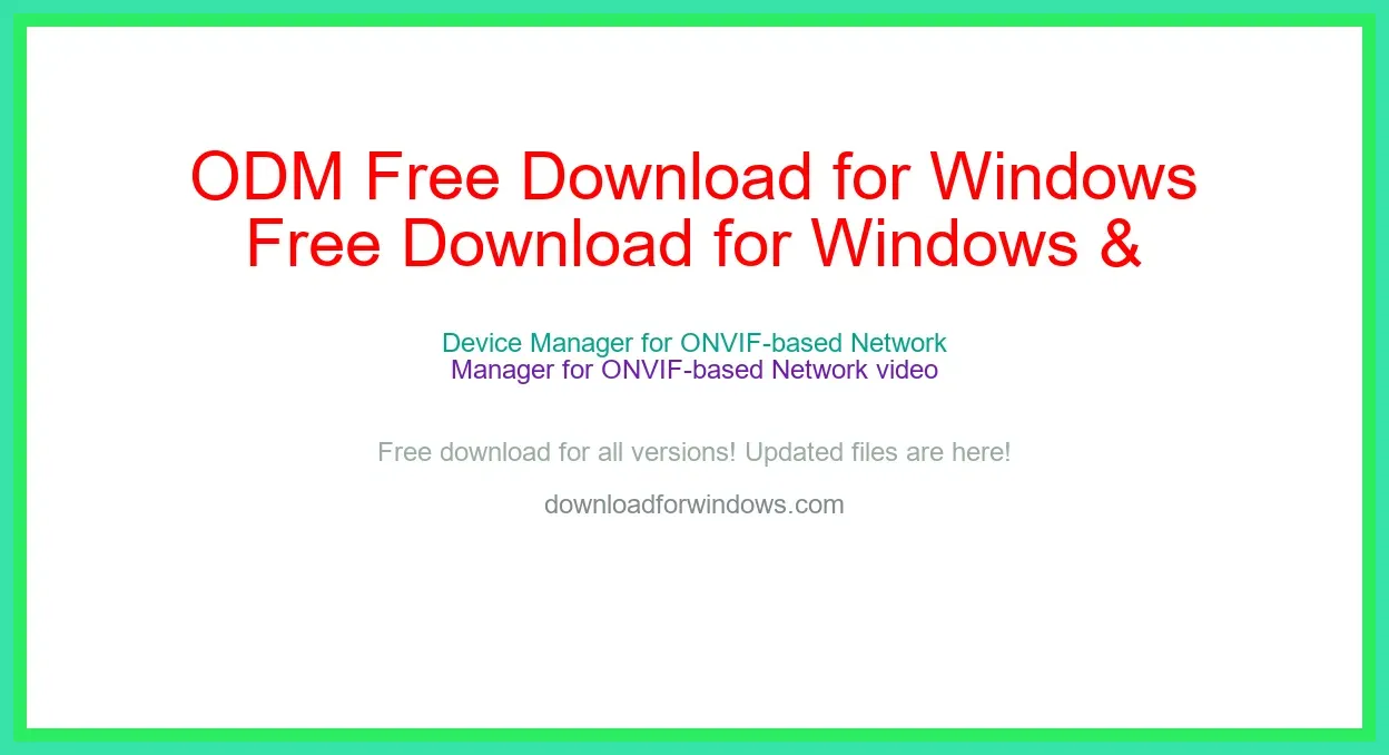 ODM Free Download for Windows & Mac