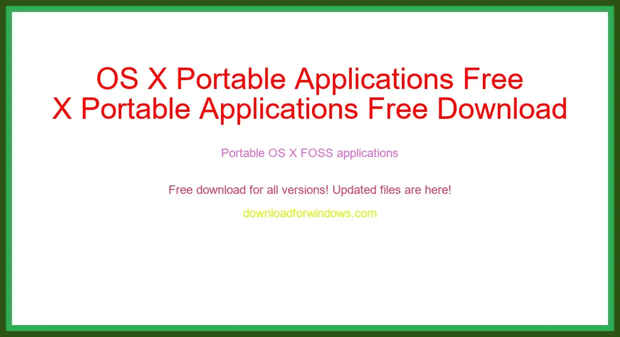 OS X Portable Applications Free Download for Windows & Mac