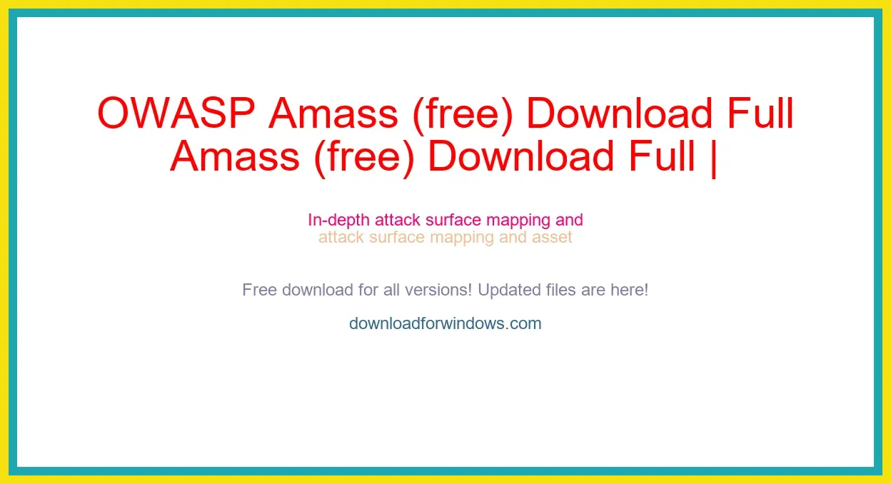 OWASP Amass (free) Download Full | **UPDATE
