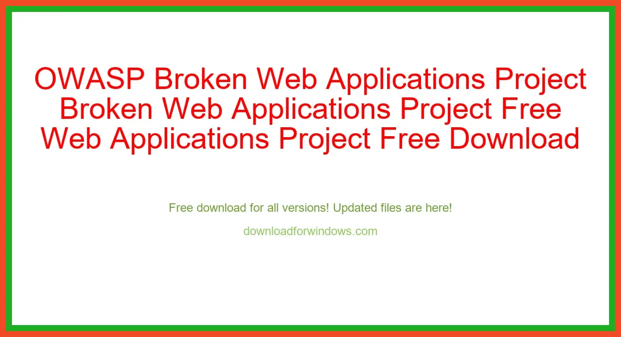 OWASP Broken Web Applications Project Free Download for Windows & Mac