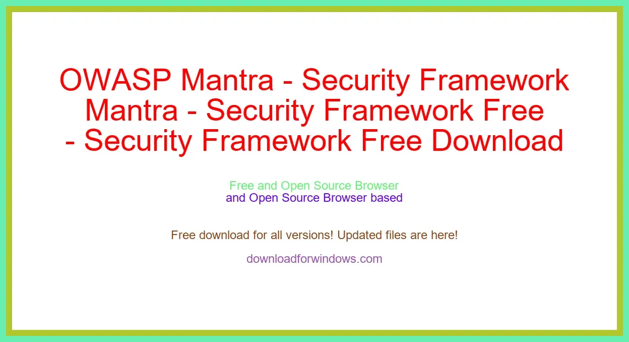 OWASP Mantra - Security Framework Free Download for Windows & Mac