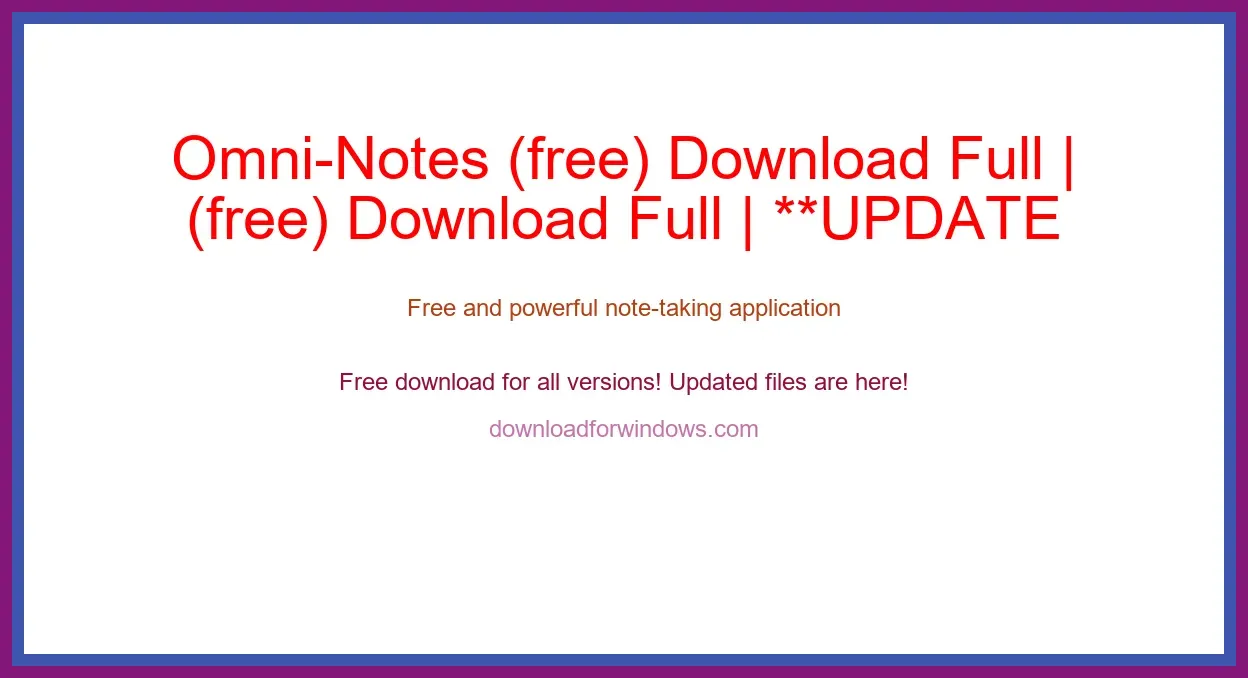 Omni-Notes (free) Download Full | **UPDATE